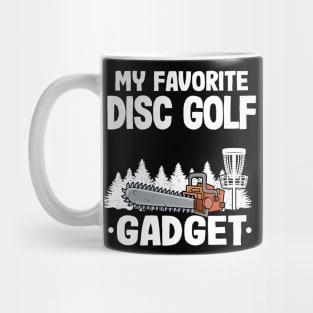 My Favorite Disc Golf Gadget Funny Disc Golf Mug